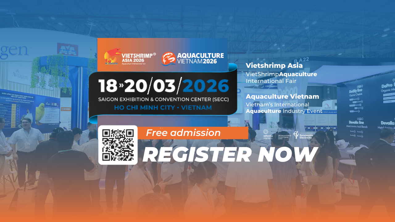 PRE-REGISTRATION IS NOW OPEN VIETSHRIMP ASIA 2026 & AQUACULTURE VIETNAM 2026 CONNECT THE ENTIRE INDUSTRY