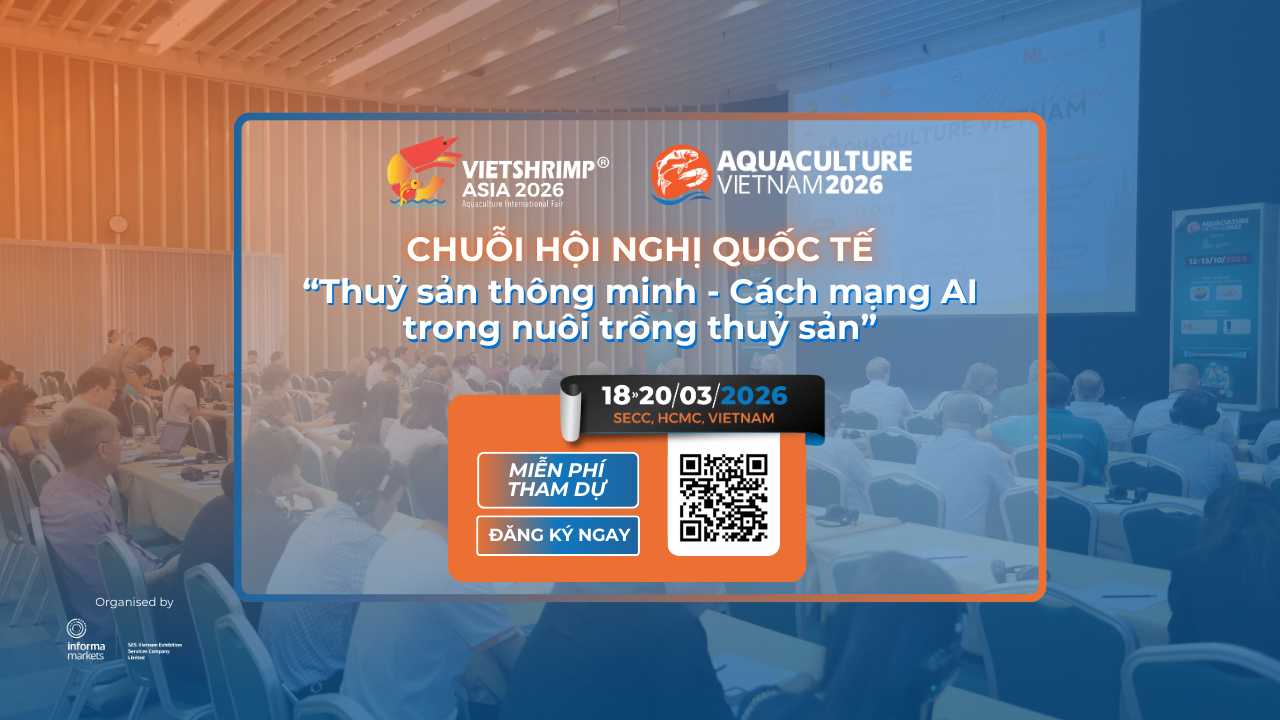 Chuỗi Hội nghị Quốc tế & Hội thảo Kỹ thuật tại VietShrimp Asia & Aquaculture Vietnam 2026