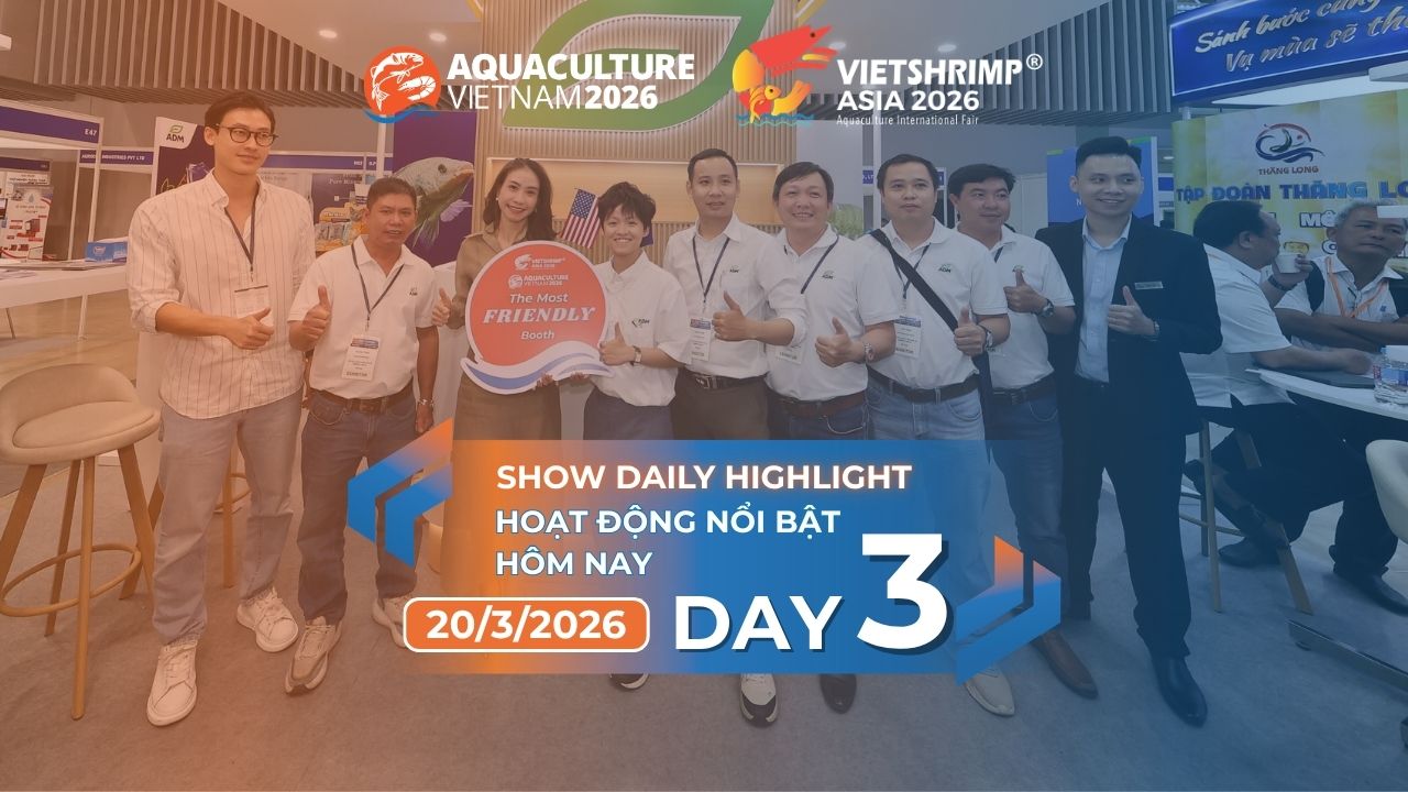 Day 3 Concludes the Journey of Connection and Shaping the Future of Aquaculture – VietShrimp Asia 2026 & Aquaculture Vietnam 2026