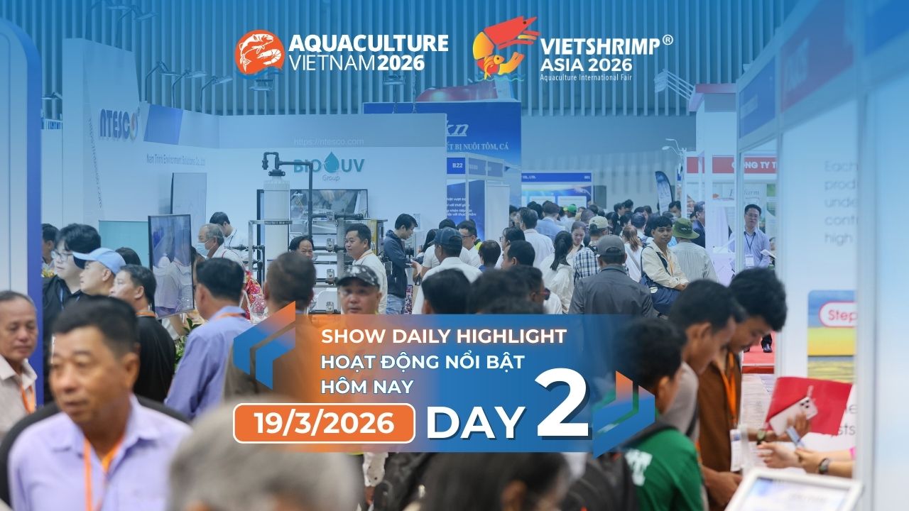 Ngày 2 – Tăng tốc kết nối và chia sẻ tri thức cho ngành thủy sản – VietShrimp Asia 2026 & Aquaculture Vietnam 2026
